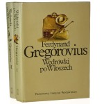 Wędrówki po Włoszech t. I-II ​Gregorovius Ferdynand [Podróże / 1990]