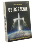 Ostrzeżenie Świadectwa i proroctwa o oświeceniu sumień Watkins Christine (2020)