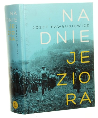 Na dnie jeziora Józef Pawłusiewicz (2016)