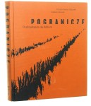 Pogranicze O odradzaniu się kultury Dorota Sieroń-Galusek, Łukasz Galusek (2012)