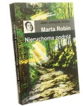 Marta Robin Nieruchoma podróż Jean Jacques Antier z jęz. fr. tł. Dariusz Bralewski [2014]