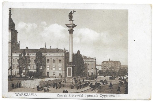 Warszawa Zamek królewski i pomnik Zygmunta III [pocztówka przed 1918]