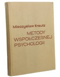 Metody współczesnej psychologii Studium krytyczne Mieczysław Kreutz [1962]