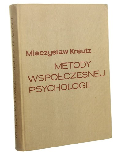 Metody współczesnej psychologii Studium krytyczne Mieczysław Kreutz [1962]