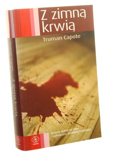 Z zimną krwią Truman Capote przeł. Krzysztof Filip Rudolf [2006]