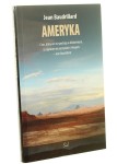 Ameryka Jean Baudrillard [2011]