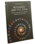 Religijność jako styl życia Studium przypadku młodzieżowej wspólnoty protestanckiej Kinga Pańczyszyn [2016]