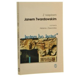 "Jestem bo Jesteś" z księdzem Janem Twardowskim rozmawia Helena Zaworska [1999]