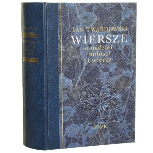 Wiersze o nadziei, miłości i wierze Jan Twardowski [2000]