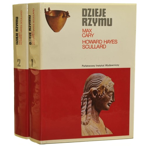 Dzieje Rzymu Od czasów najdawniejszych do Konstantyna t. I-II Cary Max, Scullard Howard Hayes [Rodowody Cywilizacji Seria Ceramowska / 1992]