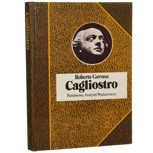 Cagliostro Życie Giuseppe Balsama, maga i awanturnika Gervaso Roberto [Biografie Sławnych Ludzi]