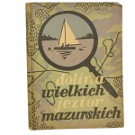 Dolina Wielkich Jezior Mazurskich przewodnik turystyczny Wacław Kowalski [1954]