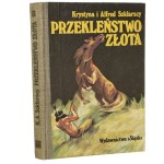 Złoto Gór Czarnych t. II Przekleństwo złota Krystyna i Alfred Szklarscy rys. wykonał Józef Marek [1978]