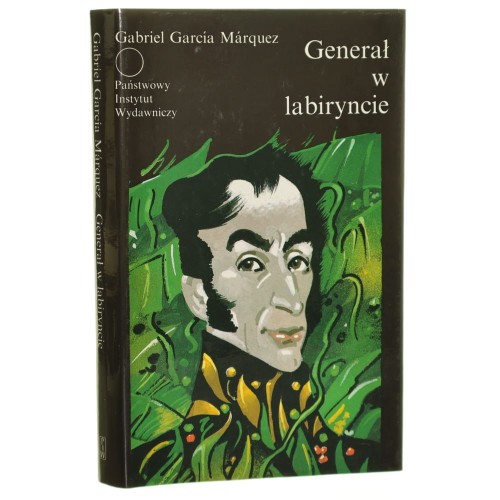 Generał w labiryncie Marquez Gabriel Garcia [Współczesna Proza Światowa / 1989]
