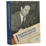 Na rogu Stalina i Trzech Krzyży Listy do Jerzego Borejszy 1944-1952 wybór, wstęp, opracowanie, przypisy, G. P. Bąbiak [2014]