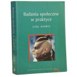 Badania społeczne w praktyce Earl Babbie [2003]