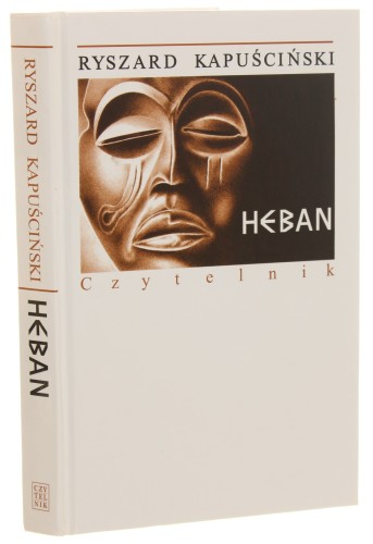 Heban Kapuściński Ryszard [1999]