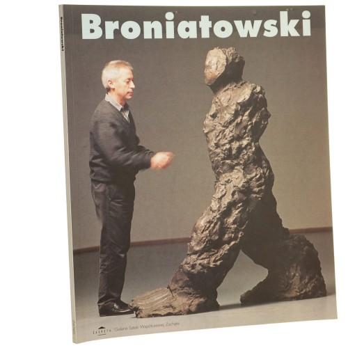 Karol Broniatowski Prace z lat 1969-1999 [Katalog] (1999)