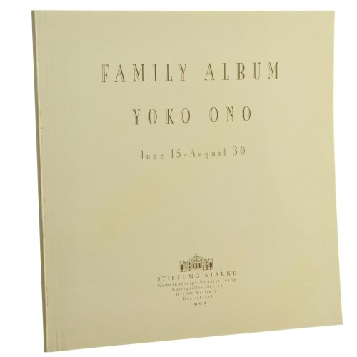 Family Album June 15 - August 30  Yoko Ono [1993]