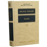 Kronika czyli Historia jednego stulecia Bizancjum (976-1077) Michał Psellos [Arcydzieła Kultury Antycznej / 2005]
