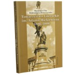 Towarzystwo Literackie im. Adama Mickiewicza 1886-2006 Stanisław Fita, Dobrosława Świerczyńska [2006]