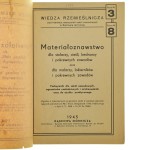 Materiałoznawstwo dla stolarzy, cieśli, bednarzy i pokrewnych zawodów oraz dla malarzy, lakierników i pokrewnych zawodów podręcznik dla szkół zawodowych, egzaminów czeladniczych i mistrzowskich oraz do użytku praktycznego [1945]
