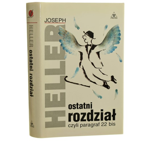 Ostatni rozdział czyli Paragraf 22 bis Joseph Heller Przeł. [z ang.] Andrzej Szulc [1994]