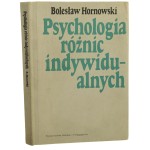 Psychologia różnic indywidualnych wybrane zagadnienia Bolesław Hornowski [1985]