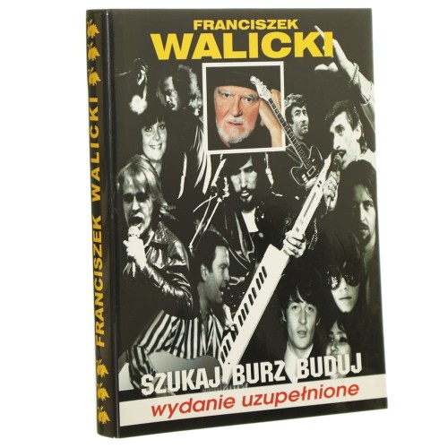 Szukaj, burz, buduj Franciszek Walicki [AUTOGRAF / 1995]