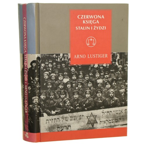 Czerwona Księga Stalin i Żydzi Tragiczna historia Żydowskiego Komitetu Antyfaszystowskiego i radzieckich Żydów Arno Lustiger [Seria z Wagą / 2004]