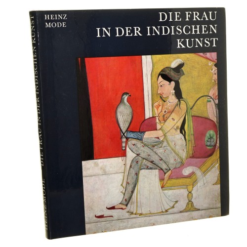 Die Frau in der Indischen Kunst Heinz Mode (1970)