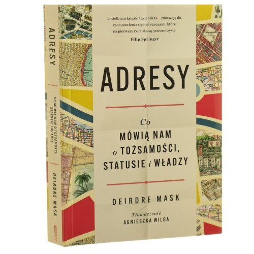 Adresy co mówią nam o tożsamości, statusie i władzy Deirdre Mask [2022]