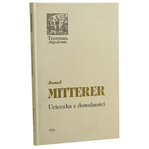 Ucieczka z dowolności Josef Mitterer [Terminus / 2004]