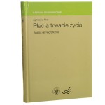 Płeć a trwanie życia analiza demograficzna Agnieszka Fihel [Badania Ekonomiczne / 2011]