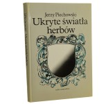 Ukryte światła herbów Jerzy Piechowski [1991]