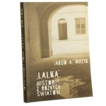 "Lalka" historie z różnych światów Jakub A. Malik [2005]