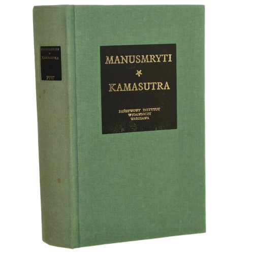 Manusmryti czyli Traktat o zacności Kamasutra czyli Traktat o Miłowaniu Manu Swajambhuwa, Watsjajana Mallanaga [Seria Bibliotheca Mundi / 1985]