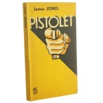 Pistolet James Jones przeł. Zofia Kierszys [1970]