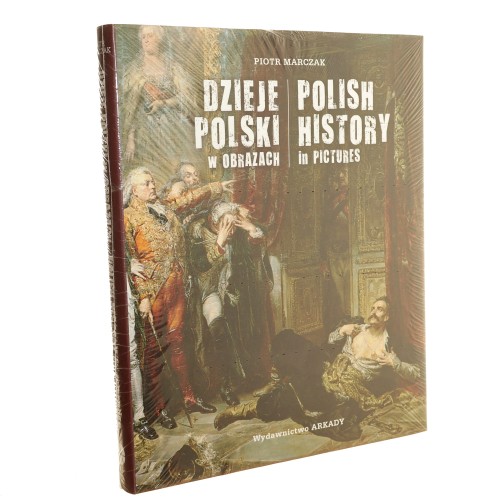 Dzieje Polski w obrazach Piotr Marczak [2016]
