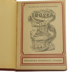 Troska i pieśń W. Broniewski / Krzyk ostateczny W. Broniewski / Pamiętnik liryczny J. Huszcza / Notatnik polowy S. J. Lec / Lata powroty L. Pasternak / Póki my żyjemy J. Przyboś / Posągi W. Szewczyk / Strzępy okupacji W. Zechenter [1945-1946]