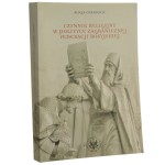 Czynnik religijny w polityce zagranicznej Federacji Rosyjskiej Alicja Curanović [2010]