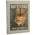Socjologia i Siciński style życia, społeczeństwo obywatelskie, studia nad przyszłością pod red. Piotra Glińskiego i Artura Kościańskiego [2009]