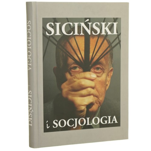Socjologia i Siciński style życia, społeczeństwo obywatelskie, studia nad przyszłością pod red. Piotra Glińskiego i Artura Kościańskiego [2009]