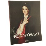 Henryk Rodakowski [1823-1894] Sławomir Gowin [Ludzie Czasy Dzieła / 2006]