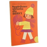 Szydełkowe ubranka dla dzieci Kamilla Wołoszyńska [1976]