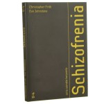 Schizofrenia Christopher Frith, Eve Johnstone [2012]