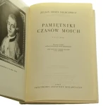 Pamiętniki czasów moich, t. I-II Niemcewicz Julian Ursyn [Seria Biblioteka Pamiętników Polskich i Obcych / 1957]