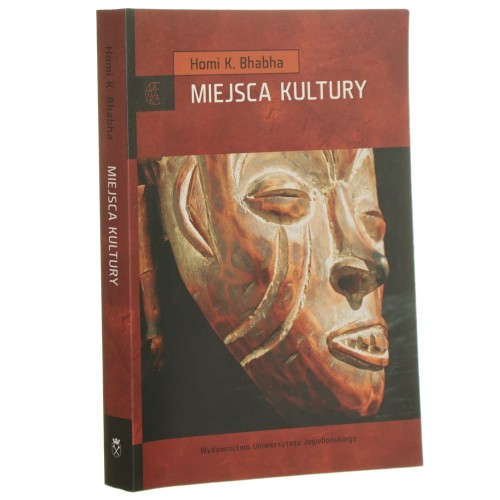 Miejsca kultury Homi K. Bhabha [2010]