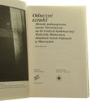 Oduczyć sztuki metoda pedagogiczna Leona Tarasewicza na tle tradycji dydaktycznej Wydziału Malarstwa Akademii Sztuk Pięknych w Warszawie Jakub Banasiak [AUTOGRAF / 2016]