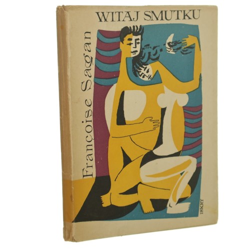 Witaj smutku Sagan Francoise okł. proj. Janusz Stanny [1957]